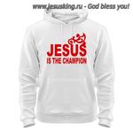 Толстовка Jesus is the champion